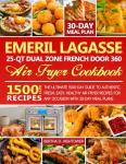 Emeril Lagasse 25-QT Dual Zone Air Fryer Cookbook