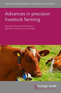 Advances in precision livestock farming (Burleigh Dodds Series in Agricultural Science Book 105)