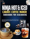 Ninja Carafe Coffee Maker Cookbook for Beginners