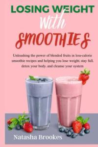 Healthy Smoothie Recipes for Weight Loss and Detox