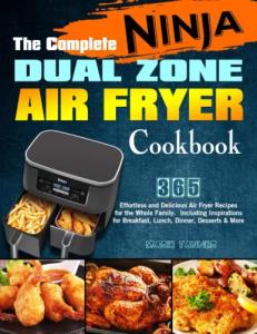 Ninja Dual Zone Air Fryer Cookbook with 365 Recipes