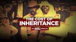 The Cost of Inheritance: An America ReFramed Special
