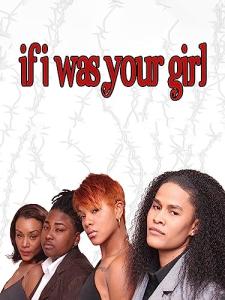 If I Was Your Girl