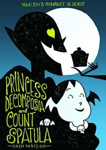 Princess Decomposia and Count Spatula