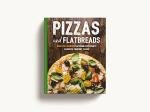 Pizzas and Flatbreads: Over 100 Recipes Featuring Everyone's Favorite Comfort Foods (The Art of Entertaining)