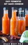 Easy Hot Sauce Cookbook for Fermentation Lovers