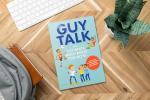 Guy Talk: The Ultimate Boy's Body Book with Stuff Guys Need to Know while Growing Up Great!