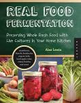 Home Fermentation: Preserve Fresh Food with Cultures
