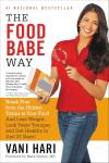 Food Babe Way: Detox Your Diet in 21 Days