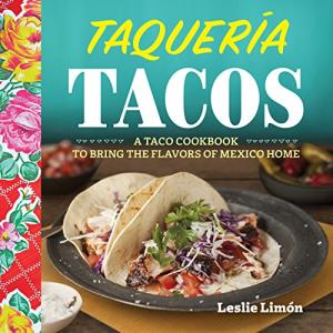 Taco Cookbook for Authentic Mexican Flavors