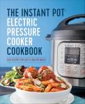Instant Pot Pressure Cooker Cookbook: Quick Healthy Recipes