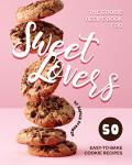 50 Easy Cookie Recipes for Sweet Lovers