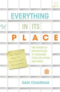 Mise-En-Place: Organize Your Life and Work