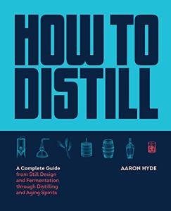 Distilling Made Easy: A Complete Guide