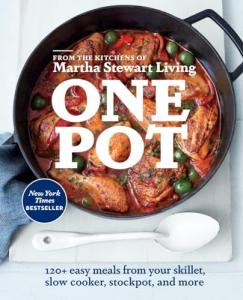 One Pot Cookbook: 120+ Easy Skillet Meals