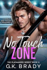 No Touch Zone: A Hockey Romance Story