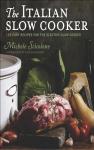 Italian Slow Cooker: 125 Easy Recipes Inside