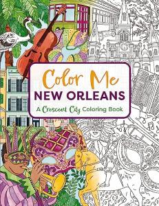 Color Me New Orleans: Fun Coloring Book