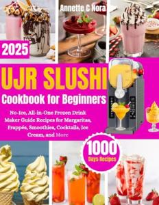 Slushie Machine Cookbook: Easy Frozen Drink Recipes