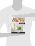 Mueller Vegetable Spiralizer Cookbook: 101 Easy Recipes