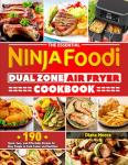 Ninja Foodi Dual Zone Air Fryer Cookbook
