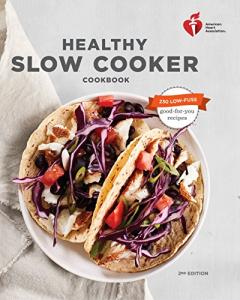 Healthy Slow Cooker Cookbook by American Heart Association