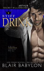 Stiff Drink: A Nobleman's Secret MI6 Mission