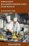 Food Safety Manager Certification Exam Study Guide