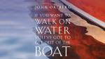 Walk on Water Video Bible Study by Jon Ortberg