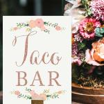 Andaz Press Taco Bar Wedding Party Sign, Floral