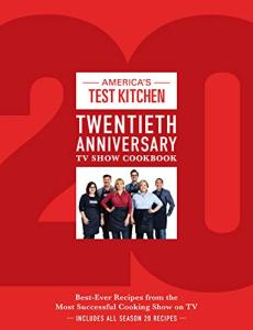 America's Test Kitchen 20th Anniversary Cookbook