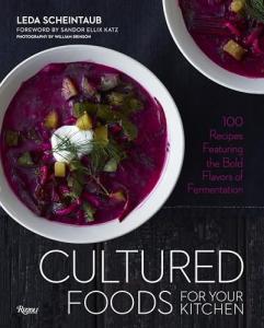 Fermented Flavor: 100 Cultured Food Recipes
