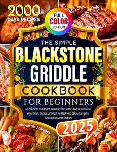 Blackstone Griddle Cookbook: 2000 Easy Recipes