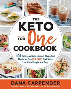 Keto For One Cookbook: 100 Easy Low-Carb Meals