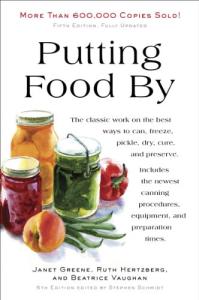Putting Food By: A Practical Guide