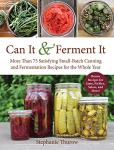 Small-Batch Canning and Fermentation Recipe Book