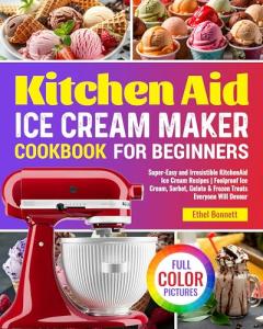 Easy Ice Cream Maker Recipes for Beginners