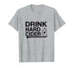 Drink Hard Apple Cider Bottle Graphic T-Shirt