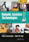Robotic Assistive Technologies: Principles and Practice (Rehabilitation Science in Practice Series)