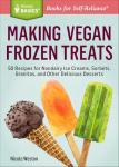 Vegan Frozen Treats: 50 Nondairy Dessert Recipes