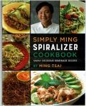 Simply Ming, Spiralizer Cookbook 2017