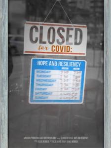 Closed for COVID: Hope and Resiliency