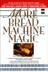 More Bread Machine Magic