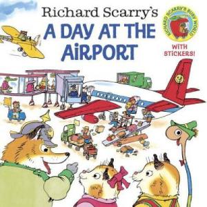Richard Scarry’s Airport Adventure Book for Kids