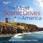 Scenic Drives in America: 120 Breathtaking Road Trips