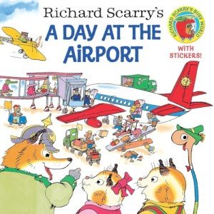 Richard Scarry’s Airport Adventure Book for Kids