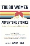 Inspiring Adventure Tales for Fearless Women