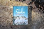 She Explores: Life-Changing Travel Adventures for Women