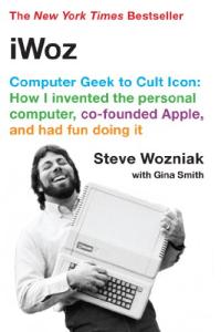 iWoz: From Techie to Iconic Legend