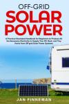 Beginner's Guide to Off-Grid Solar Power Systems